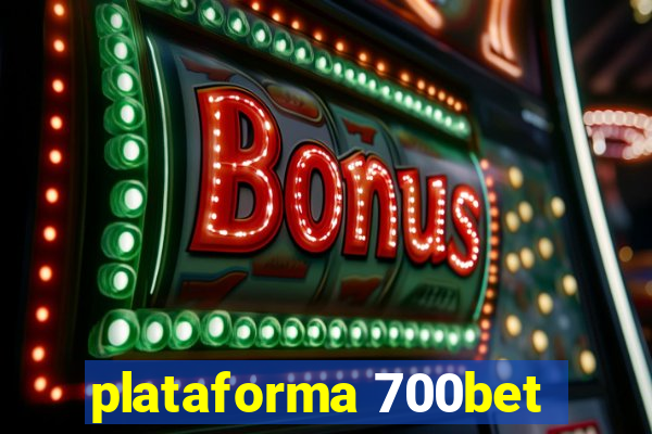 plataforma 700bet